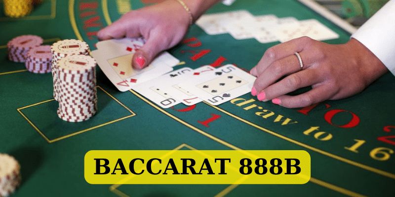 Những ưu điểm của trò chơi Baccarat 888b bạn không thể bỏ qua